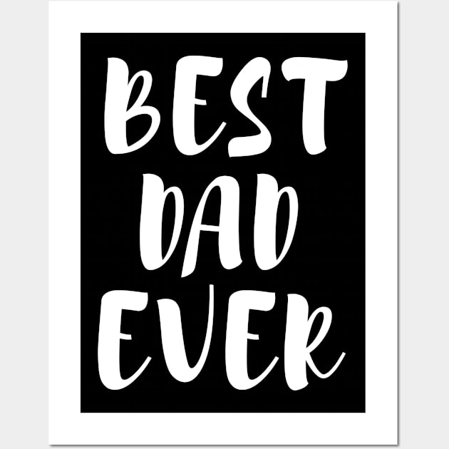 Best Dad Ever Father's Day Wall Art by Lasso Print